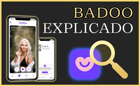 cómo funciona badoo|Cómo Funciona la App BADOO: Domina esta Red Social para。